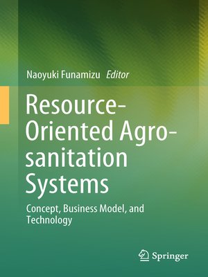 cover image of Resource-Oriented Agro-sanitation Systems